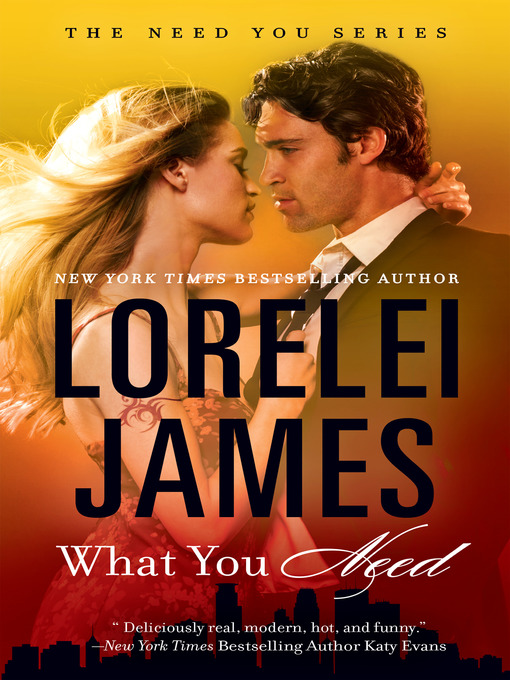 Title details for What You Need by Lorelei James - Wait list